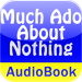 Much Ado About Nothing - Audio Book